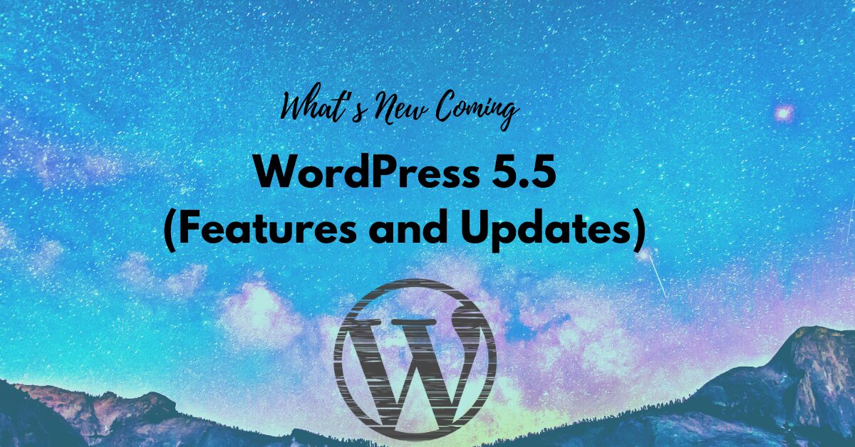 What's New Coming in WordPress 5.5 (Features and Updates)