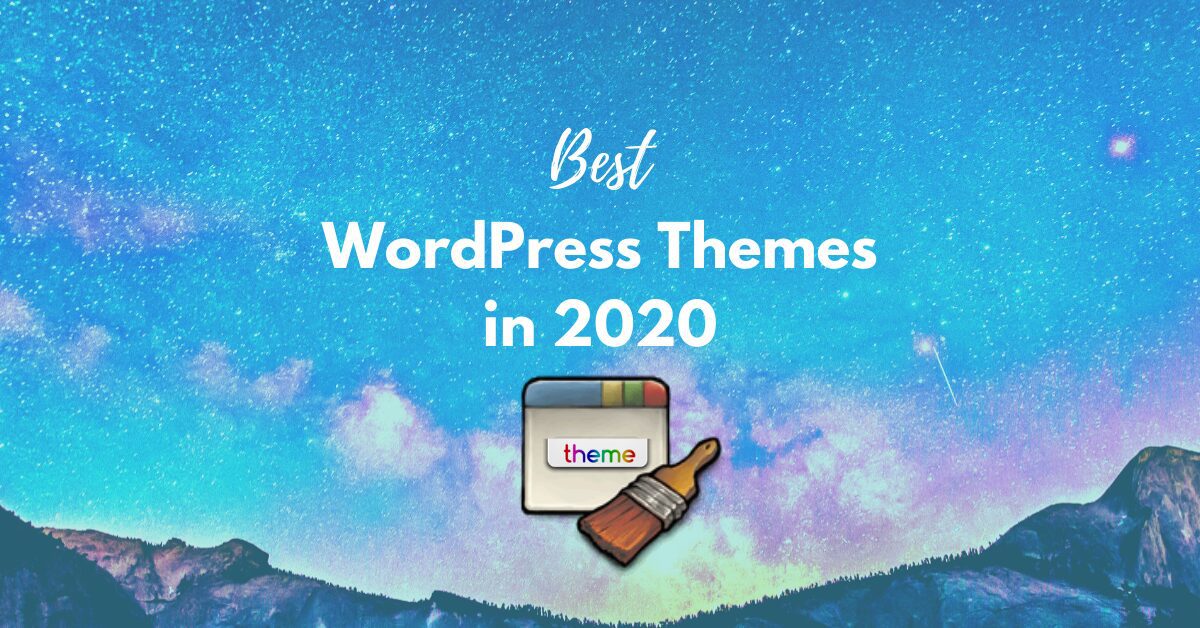 You are currently viewing Best WordPress Themes in 2021